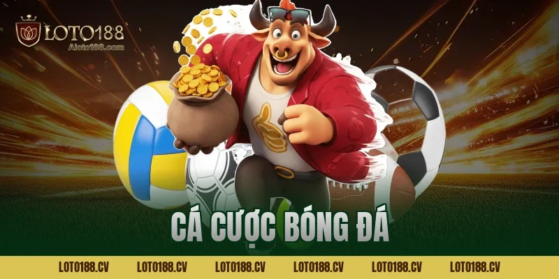 cá cược bóng đá