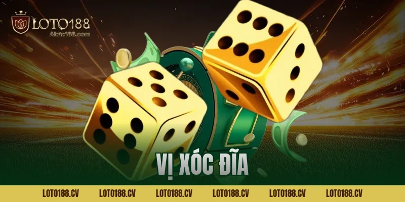 vị xóc đĩa